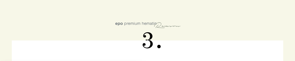 epo premium hematin Reason 3.毎日続けてサラふわキープ！お手軽ケア